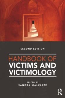 Handbook of Victims and Victimology