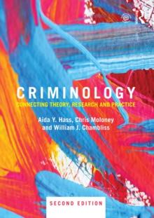 Criminology : Connecting Theory, Research and Practice