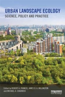 Urban Landscape Ecology : Science, policy and practice