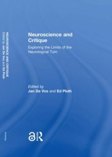 Neuroscience and Critique : Exploring the Limits of the Neurological Turn