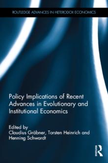 Policy Implications of Recent Advances in Evolutionary and Institutional Economics