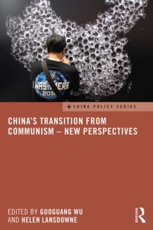 China's Transition from Communism - New Perspectives