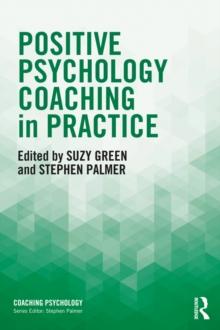 Positive Psychology Coaching in Practice