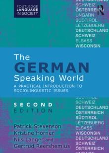 The German-Speaking World : A Practical Introduction to Sociolinguistic Issues