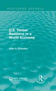 U.S. Timber Resource in a World Economy (Routledge Revivals)