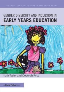 Gender Diversity and Inclusion in Early Years Education