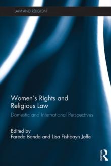 Women's Rights and Religious Law : Domestic and International Perspectives