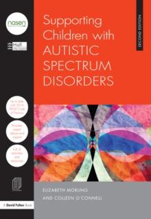 Supporting Children with Autistic Spectrum Disorders