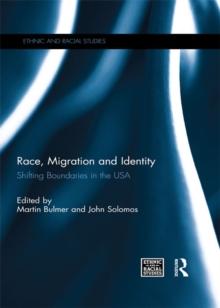 Race, Migration and Identity : Shifting Boundaries in the USA