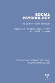 Social Psychology : The Study of Human Interaction