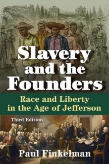 Slavery and the Founders : Race and Liberty in the Age of Jefferson