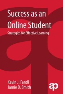 Success as an Online Student : Strategies for Effective Learning