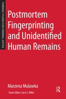 Postmortem Fingerprinting and Unidentified Human Remains