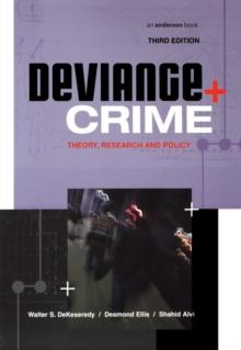 Deviance and Crime : Theory, Research and Policy