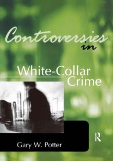 Controversies in White-Collar Crime