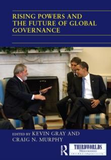 Rising Powers and the Future of Global Governance