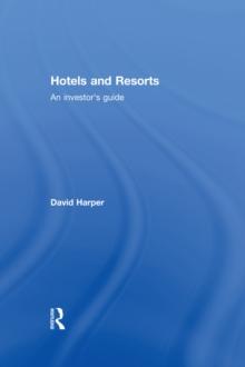 Hotels and Resorts : An investor's guide