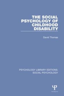 The Social Psychology of Childhood Disability