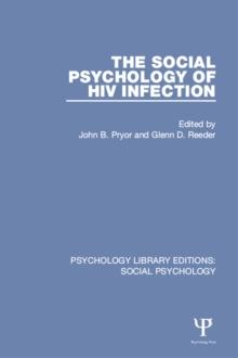 The Social Psychology of HIV Infection