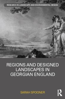 Regions and Designed Landscapes in Georgian England