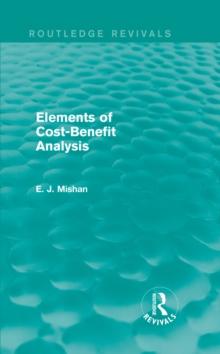 Elements of Cost-Benefit Analysis (Routledge Revivals)