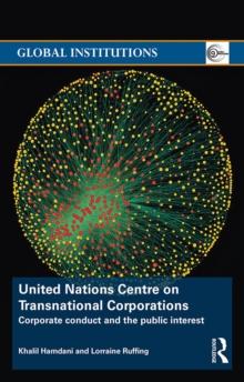 United Nations Centre on Transnational Corporations : Corporate Conduct and the Public Interest