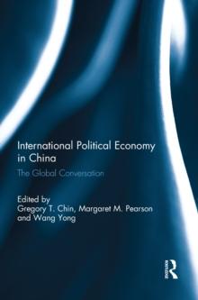 International Political Economy in China : The Global Conversation