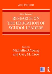 Handbook of Research on the Education of School Leaders