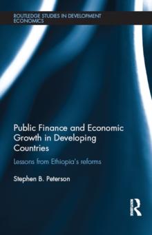 Public Finance and Economic Growth in Developing Countries : Lessons from Ethiopia's Reforms