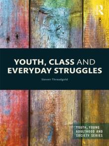 Youth, Class and Everyday Struggles