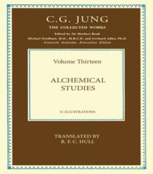 Collected Works of C.G. Jung: Alchemical Studies (Volume 13)