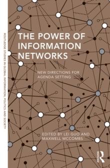 The Power of Information Networks : New Directions for Agenda Setting