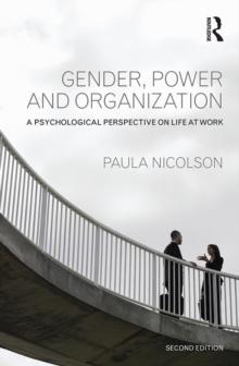 Gender, Power and Organization : A psychological perspective on life at work