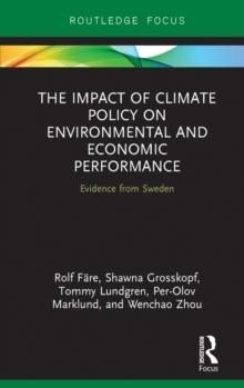 The Impact of Climate Policy on Environmental and Economic Performance : Evidence from Sweden