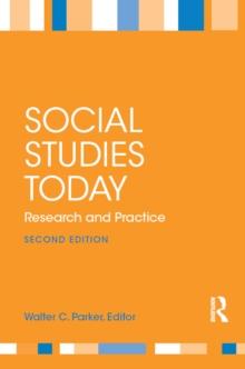 Social Studies Today : Research and Practice