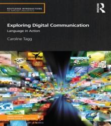 Exploring Digital Communication : Language in Action