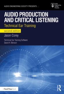 Audio Production and Critical Listening : Technical Ear Training