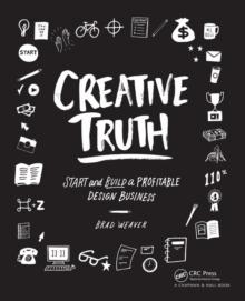 Creative Truth : Start & Build a Profitable Design Business