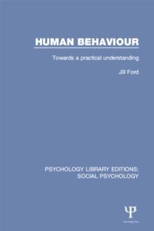 Human Behaviour : Towards a practical understanding