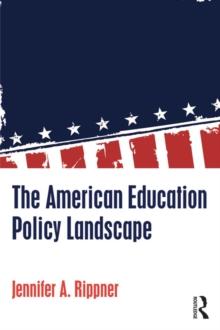 The American Education Policy Landscape