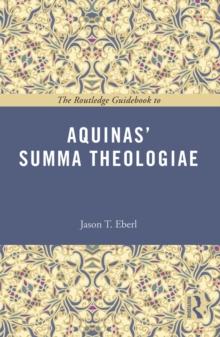 The Routledge Guidebook to Aquinas' Summa Theologiae