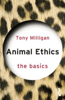 Animal Ethics: The Basics