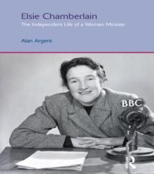 Elsie Chamberlain : The Independent Life of a Woman Minister