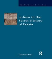 Sufism in the Secret History of Persia