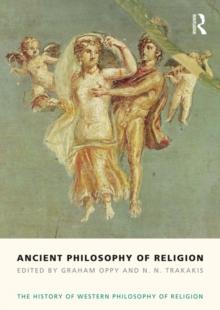 Ancient Philosophy of Religion : The History of Western Philosophy of Religion, Volume 1