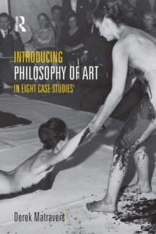 Introducing Philosophy of Art : In Eight Case Studies