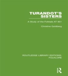 Turandot's Sisters Pbdirect : A Study of the Folktale AT 851