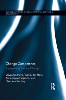 Change Competence : Implementing Effective Change