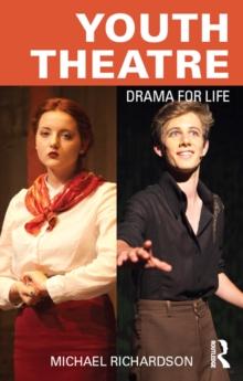 Youth Theatre : Drama for Life