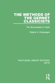 The Methods of the Gernet Classicists Pbdirect : The Structuralists on Myth